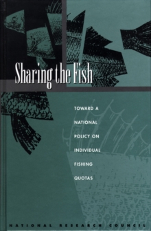 Sharing the Fish : Toward a National Policy on Individual Fishing Quotas