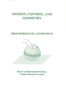 Motion, Control, and Geometry : Proceedings of a Symposium