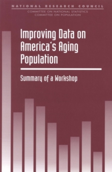 Improving Data on America's Aging Population : Summary of a Workshop