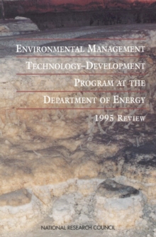 Environmental Management Technology-Development Program at the Department of Energy : 1995 Review