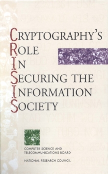 Cryptography's Role in Securing the Information Society