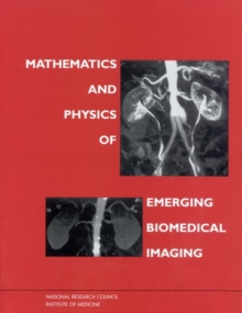 Mathematics and Physics of Emerging Biomedical Imaging