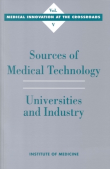 Sources of Medical Technology : Universities and Industry