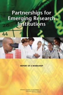 Partnerships for Emerging Research Institutions : Report of a Workshop