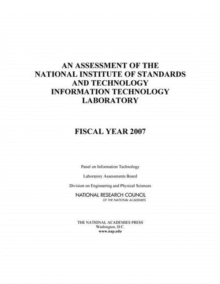 An Assessment of the National Institute of Standards and Technology Information Technology Laboratory : Fiscal Year 2007