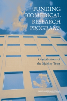 Funding Biomedical Research Programs : Contributions of the Markey Trust