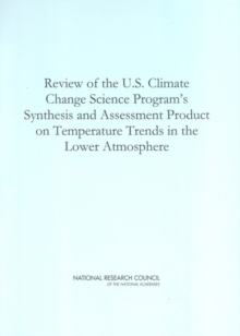 Review of the U.S. Climate Change Science Program's Synthesis and Assessment Product on Temperature Trends in the Lower Atmosphere