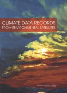 Climate Data Records from Environmental Satellites : Interim Report