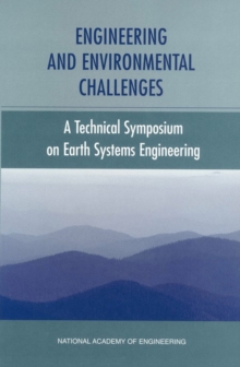 Engineering and Environmental Challenges : Technical Symposium on Earth Systems Engineering