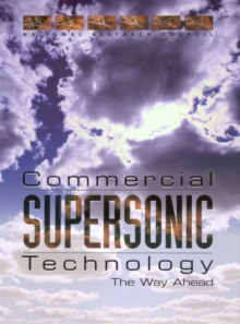 Commercial Supersonic Technology : The Way Ahead