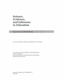 Science, Evidence, and Inference in Education : Report of a Workshop