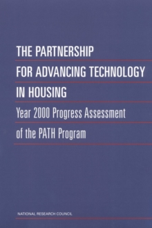 The Partnership for Advancing Technology in Housing : Year 2000 Progress Assessment of the PATH Program