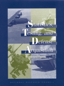 Statistics, Testing, and Defense Acquisition : Background Papers