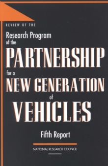 Review of the Research Program of the Partnership for a New Generation of Vehicles : Fifth Report