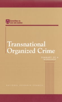 Transnational Organized Crime : Summary of a Workshop