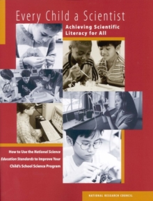 Every Child a Scientist : Achieving Scientific Literacy for All