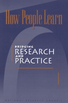 How People Learn : Bridging Research and Practice