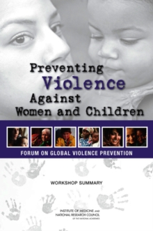 Preventing Violence Against Women and Children : Workshop Summary