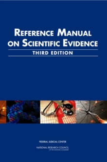 Reference Manual on Scientific Evidence : Third Edition