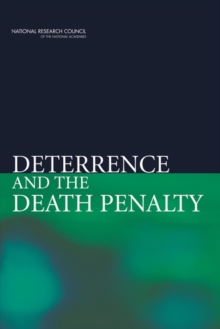 Deterrence and the Death Penalty, Paperback / softback Book Deterrence and the Death Penalty, Paperback / softback Book