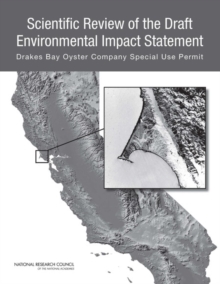 Scientific Review of the Draft Environmental Impact Statement : Drakes Bay Oyster Company Special Use Permit