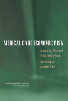 Medical Care Economic Risk : Measuring Financial Vulnerability from Spending on Medical Care