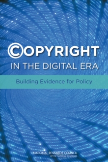 Copyright in the Digital Era : Building Evidence for Policy