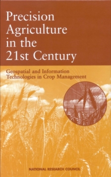 Precision Agriculture in the 21st Century : Geospatial and Information Technologies in Crop Management