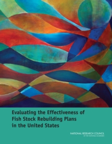 Evaluating the Effectiveness of Fish Stock Rebuilding Plans in the United States