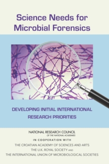 Science Needs for Microbial Forensics : Developing Initial International Research Priorities