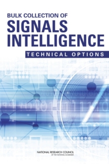 Bulk Collection of Signals Intelligence : Technical Options