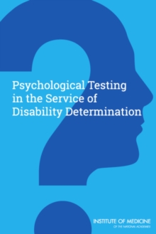 Psychological Testing in the Service of Disability Determination