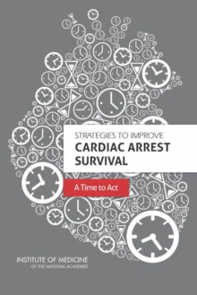 Strategies to Improve Cardiac Arrest Survival : A Time to Act