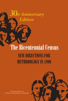 The Bicentennial Census : New Directions for Methodology in 1990: 30th Anniversary Edition