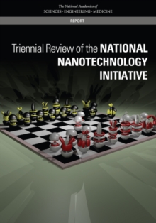 Triennial Review of the National Nanotechnology Initiative