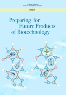 Preparing for Future Products of Biotechnology