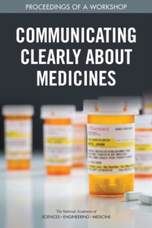 Communicating Clearly About Medicines : Proceedings of a Workshop