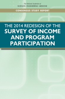 The 2014 Redesign of the Survey of Income and Program Participation : An Assessment