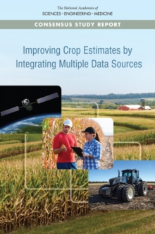 Improving Crop Estimates by Integrating Multiple Data Sources