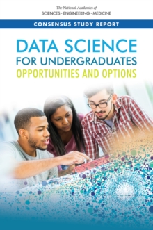 Data Science for Undergraduates : Opportunities and Options, PDF eBook Data Science for Undergraduates : Opportunities and Options, PDF eBook