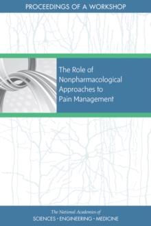 The Role of Nonpharmacological Approaches to Pain Management : Proceedings of a Workshop