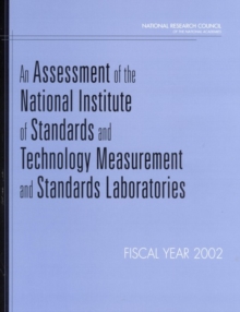 An Assessment of the National Institute of Standards and Technology Measurement and Standards Laboratories : Fiscal Year 2002