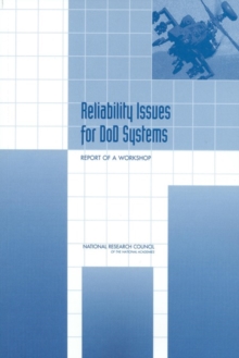 Reliability Issues for DOD Systems : Report of a Workshop