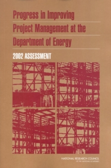 Progress in Improving Project Management at the Department of Energy : 2002 Assessment