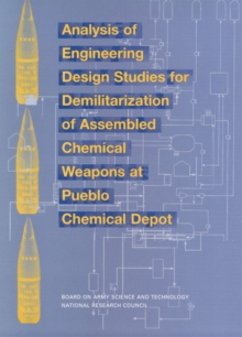 Analysis of Engineering Design Studies for Demilitarization of Assembled Chemical Weapons at Pueblo Chemical Depot