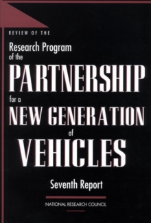 Review of the Research Program of the Partnership for a New Generation of Vehicles : Seventh Report