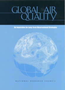 Global Air Quality : An Imperative for Long-Term Observational Strategies