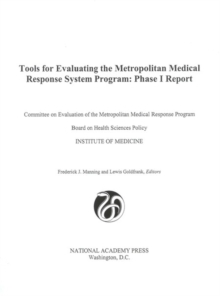 Tools for Evaluating the Metropolitan Medical Response System Program : Phase I Report