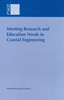 Meeting Research and Education Needs in Coastal Engineering