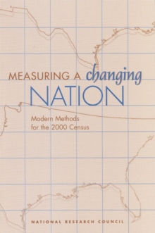 Measuring a Changing Nation : Modern Methods for the 2000 Census